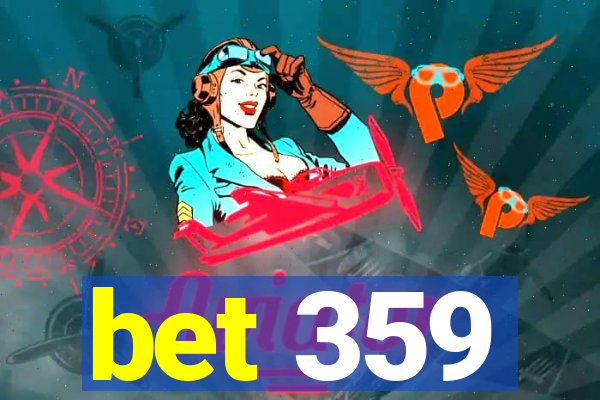 bet 359